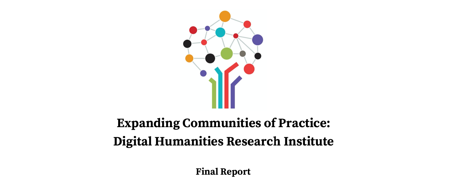 Preview for Expanding Communities of Practice: Digital Humanities Research Institute